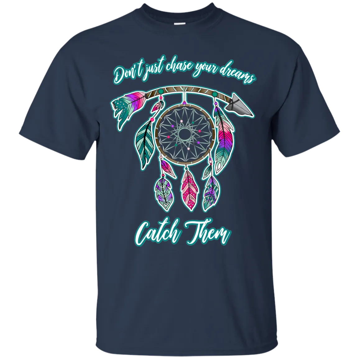 Catch Your Dreams Gildan T-Shirt – Motivational, Comfortable, and Perfect for Everyday Wear