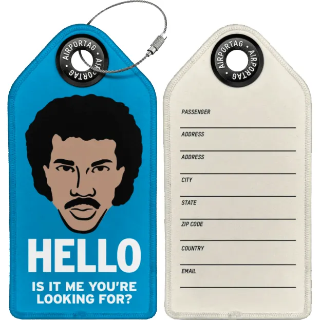 Hello, Is It Me You're Looking For? Luggage Tag