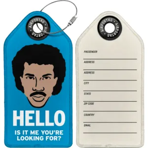 Hello, Is It Me You're Looking For? Luggage Tag