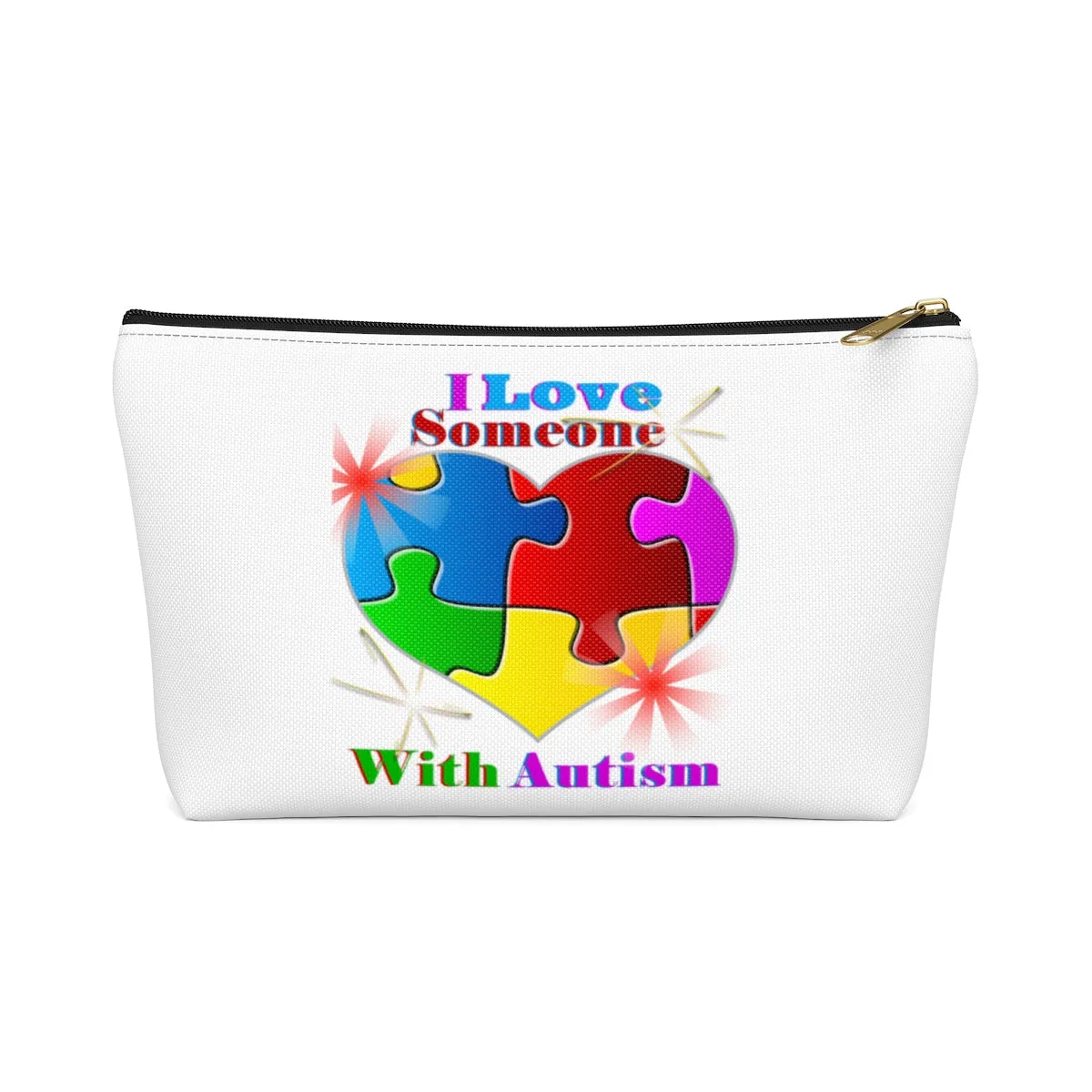 "I Love Someone with Autism" Accessory Pouch w T-bottom