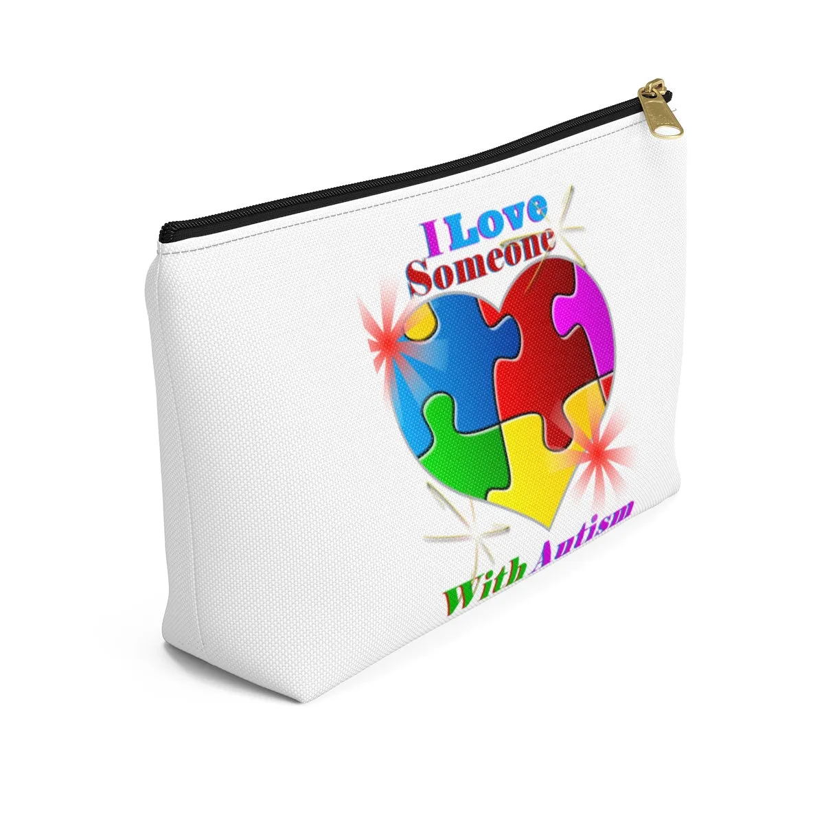 "I Love Someone with Autism" Accessory Pouch w T-bottom