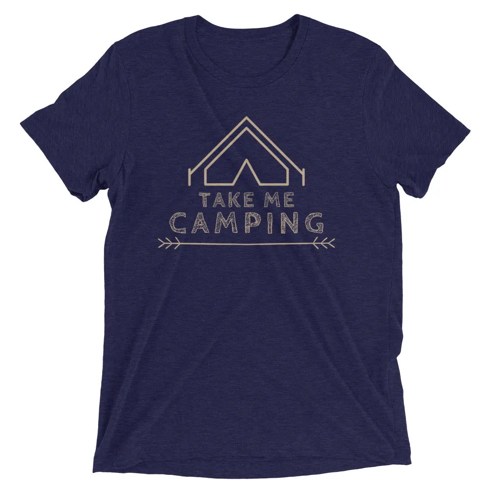 "Take Me Camping" Unisex Premium Tri-Blend Camping T-Shirt