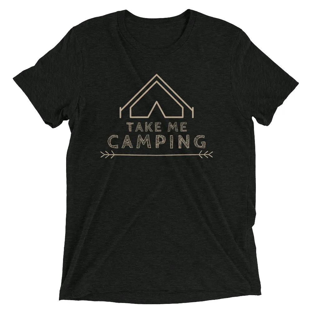 "Take Me Camping" Unisex Premium Tri-Blend Camping T-Shirt